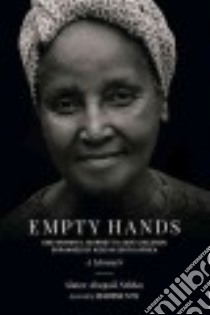 Empty Hands libro in lingua di Ntleko Abegail, Tutu Desmond (FRW), Kittisaro (AFT), Thanissara (AFT)