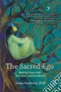 The Sacred Ego libro in lingua di Bonheim Jalaja Ph.D.