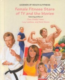 Female Fitness Stars of TV and the Movies libro in lingua di Costello Patricia
