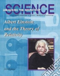 Albert Einstein and the Theory of Relativity libro in lingua di Bankston John