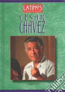 Cesar Chavez libro in lingua di Tracy Kathleen