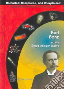 Karl Benz and the Single Cylinder Engine libro in lingua di Bankston John