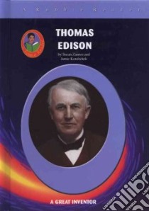 Thomas Edison and the Electric Bulb libro in lingua di Zannos Susan, Kondrchek Jamie