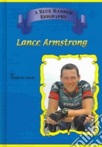 Lance Armstrong libro in lingua di Bankston John, Garcia Kimberly