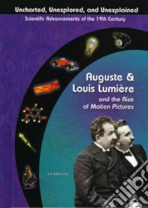 Auguste & Louis Lumiere and The Rise of Motion Pictures libro in lingua di Whiting Jim