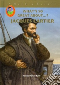 Jacques Cartier libro in lingua di Kjelle Marylou Morano