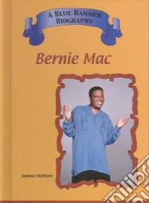 Bernie Mac libro in lingua di Mattern Joanne