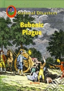 Bubonic Plague libro in lingua di Whiting Jim