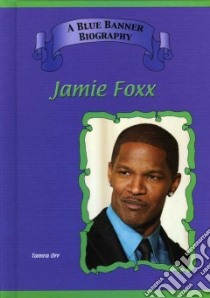 Jamie Foxx libro in lingua di Orr Tamra