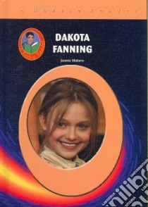 Dakota Fanning libro in lingua di Mattern Joanne