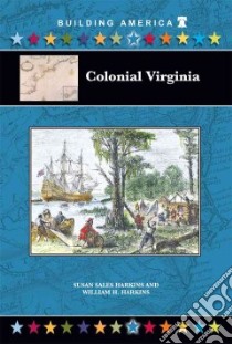 Colonial Virginia libro in lingua di Harkins Susan Sales, Harkins William H.