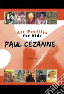 Paul Cezanne libro in lingua di Tracy Kathleen