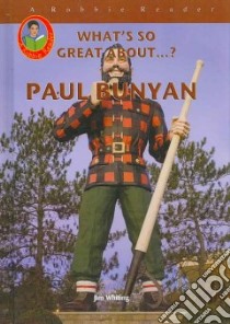 Paul Bunyan libro in lingua di Whiting Jim