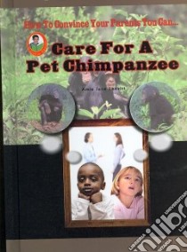 Care for a Pet Chimpanzee libro in lingua di Leavitt Amie Jane