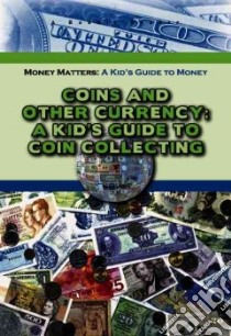 Coins and Other Currency libro in lingua di Orr Tamra