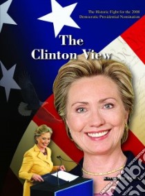 The Clinton View libro in lingua di Tracy Kathy