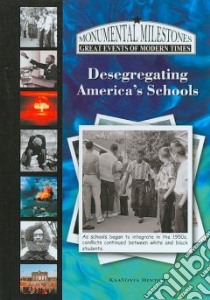 Desegregating America's Schools libro in lingua di Hinton Kaa Vonia