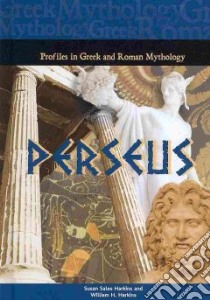 Profiles in Greek and Roman Mythology Set libro in lingua di Harkins Susan Sales, Harkins William H., Tracy Kathleen, Roberts Russell, Orr Tamara, Whiting Jim, O'neal Claire, Reusser Kayleen