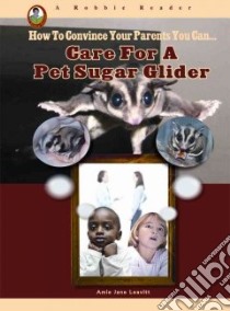 Care for a Pet Sugar Glider libro in lingua di Leavitt Amie Jane