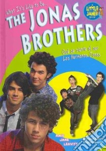 The Jonas Brothers/ Los hermanos Jonas libro in lingua di Leavitt Amie Jane, De LA Vega Eida (TRN)