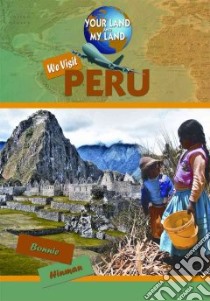 We Visit Peru libro in lingua di Hinman Bonnie