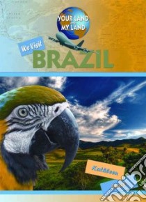 We Visit Brazil libro in lingua di Tracy Kathleen