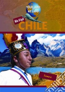 We Visit Chile libro in lingua di Orr Tamra