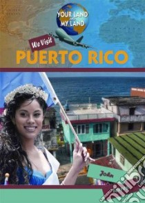 We Visit Puerto Rico libro in lingua di Torres John A.