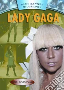 Lady Gaga libro in lingua di Krumenauer Heidi