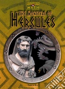 The Monsters of Hercules libro in lingua di Orr Tamra