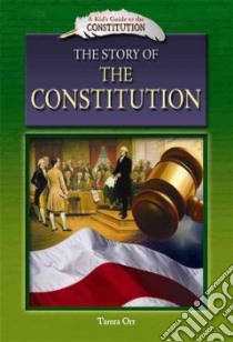 The Story of the Constitution libro in lingua di Orr Tamra