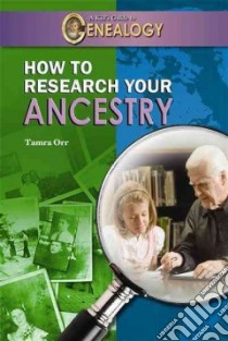 How to Research Your Ancestry libro in lingua di Orr Tamra