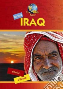 We Visit Iraq libro in lingua di O'neal Claire