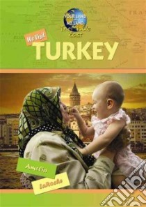 We Visit Turkey libro in lingua di Laroche Amelia