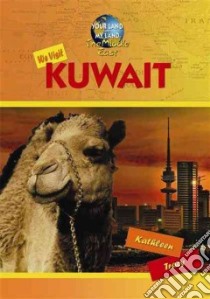 We Visit Kuwait libro in lingua di Tracy Kathleen