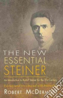 The New Essential Steiner libro in lingua di McDermott Robert (EDT)