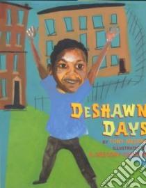 Deshawn Days libro in lingua di Medina Tony, Christie R. Gregory (ILT)