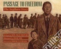 Passage to Freedom libro in lingua di Mochizuki Ken, Lee Dom (ILT)