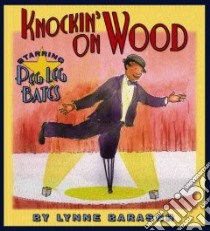 Knockin' on Wood libro in lingua di Barasch Lynne