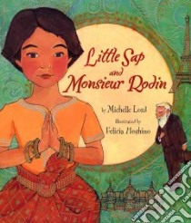 Little Sap and Monsieur Rodin libro in lingua di Lord Michelle, Hoshino Felicia (ILT)