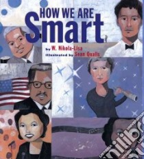How we are Smart libro in lingua di Nikola-Lisa W., Qualls Sean (ILT)