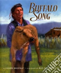 Buffalo Song libro in lingua di Bruchac Joseph, Farnsworth Bill (ILT)