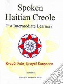 Spoken Haitian Creole libro in lingua di Prou Marc E. Ph.D.