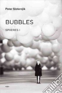 Bubbles libro in lingua di Sloterdijk Peter, Hoban Wieland (TRN)