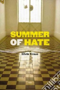 Summer of Hate libro in lingua di Kraus Chris