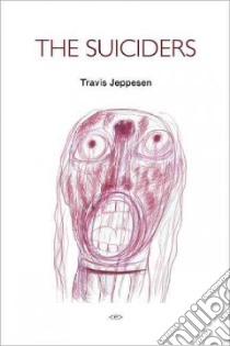The Suiciders libro in lingua di Jeppesen Travis