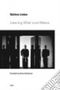 Learning What Love Means libro in lingua di Lindon Mathieu, Benderson Bruce (TRN)