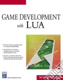 Game Development with Lua libro in lingua di Schuytema Paul, Manyen Mark