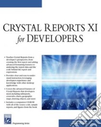 Crystal Reports XI For Developers libro in lingua di McAmis David