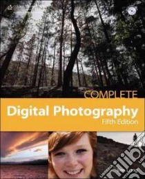 Complete Digital Photography libro in lingua di Long Ben